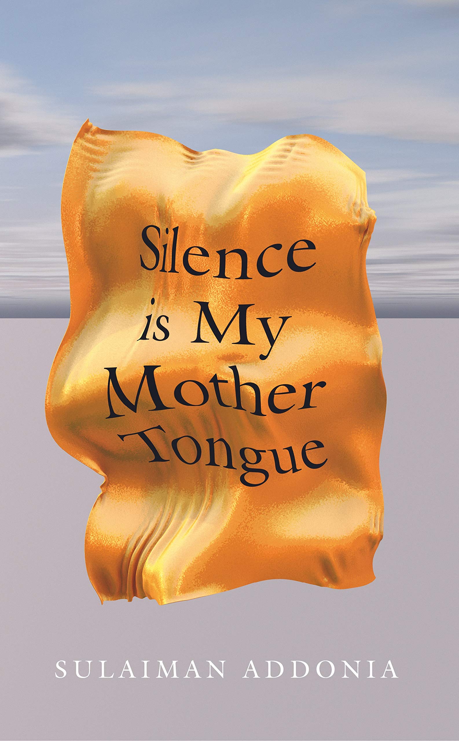 Silence is My Mother Tongue